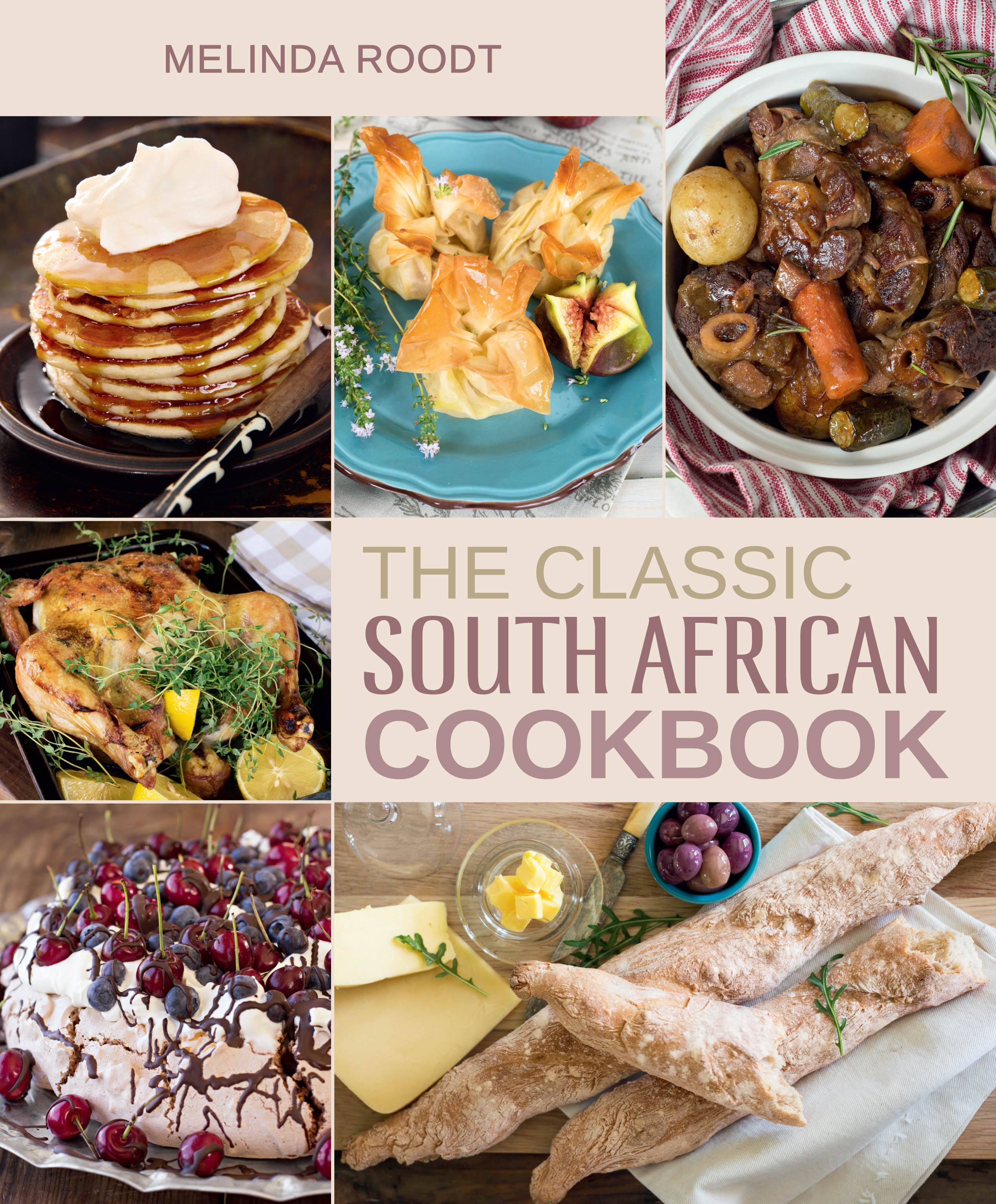 The Classic South African Cookbook by Roodt, Melinda Penguin Random